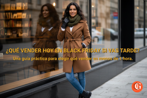 Guía de emergencia sobre qué vender en Black Friday si vas tarde, ilustrada con una mujer elegante en una tienda.